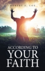 Image for According to Your Faith