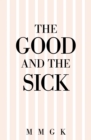 Image for Good and the Sick