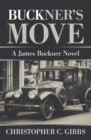 Image for Buckner&#39;s Move: A James Buckner Novel