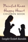 Image for Painful Knee Happy Heart Children Book