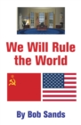 Image for We Will Rule the World