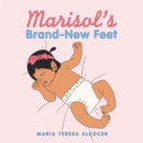Image for Marisol&#39;s Brand-New Feet