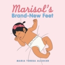 Image for Marisol&#39;s Brand-New Feet