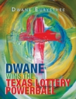Image for Dwane Wins the Texas Lottery Powerball