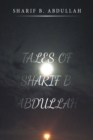 Image for Tales Of Sharif B. Abdullah