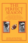 Image for Perfect Season: The Untold Story of Chaminade High School&#39;s First Undefeated and Untied Varsity Football Team