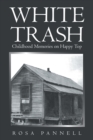 Image for White Trash : Childhood Memories On Happy Top
