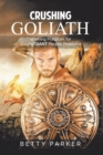 Image for Crushing Goliath: Winning Practices for Slaying Giant People Problems