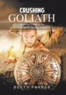 Image for Crushing Goliath : Winning Practices for Slaying Giant People Problems