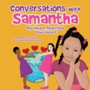Image for Conversations with Samantha : My Heart Matches Your Heart