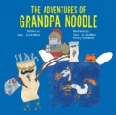 Image for The Adventures of Grandpa Noodle