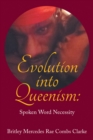 Image for Evolution Into Queenism: Spoken Word Necessity