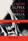 Image for From Alpha Until Omega : &#39;These Words Stand True&#39; and &#39;Poetry &amp; Written Word&#39;