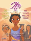Image for Ife : My Name Means Love