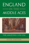 Image for England in the Middle Ages : the Angevins 1154-1216
