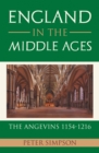 Image for England in the Middle Ages: The Angevins 1154-1216
