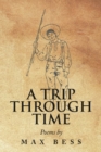 Image for Trip Through Time: Poems by Max Bess
