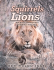 Image for The Squirrels and Lions: How Honest Communication Sealed Their Friendship