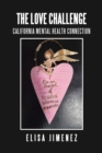 Image for The Love Challenge : California Mental Health Connection