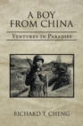 Image for A Boy from China : Ventures in Paradise