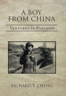 Image for A Boy from China : Ventures in Paradise