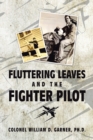 Image for Fluttering Leaves and the Fighter Pilot