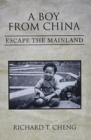 Image for A Boy from China : Escape the Mainland