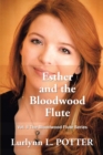 Image for Esther and the Bloodwood Flute: Vol. 2 the Bloodwood Flute Series