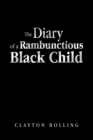 Image for Diary of a Rambunctious Black Child