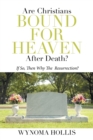 Image for Are Christians Bound for Heaven After Death?