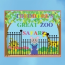 Image for Theodore&#39;s Great Zoo Safari