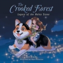 Image for The Crooked Forest : Legacy of the Holey Stone