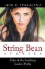 Image for String Bean Stories: Tales of the Southern Ladies Mafia