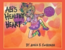 Image for Ali&#39;s Healthy Heart