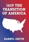 Image for 1619 the Transition of America