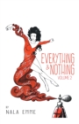 Image for Everything and Nothing: Volume 2
