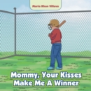 Image for Mommy, Your Kisses Make Me a Winner