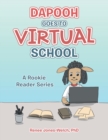 Image for Dapooh Goes to Virtual School : A Rookie Reader Series