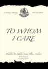 Image for To Whom I Care