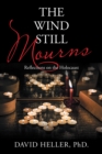 Image for Wind Still Mourns: Reflections on the Holocaust