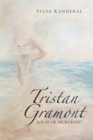 Image for Tristan Gramont: Lover or Murderer?