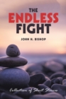 Image for Endless Fight: Collection of Short Stories