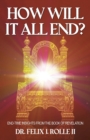 Image for How Will It All End?: End-Time Insights from the Book of Revelation