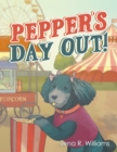 Image for Pepper&#39;s Day Out!