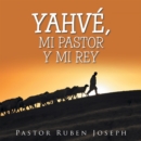 Image for Yahve, Mi Pastor Y Mi Rey