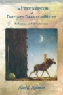 Image for Hidden Wisdom of Fairytales, Parables and Myths: Reflections on Self-Cultivation