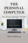 Image for Personal Computer Past, Present And Future 1975/2021 : Third Edition