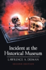 Image for Incident at the Historical Museum: Second Edition