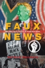 Image for Faux News: Mau Mau-Ing in the Era of Trump and Biden