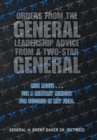 Image for Orders from the General...Leadership Advice from a Two-Star General
